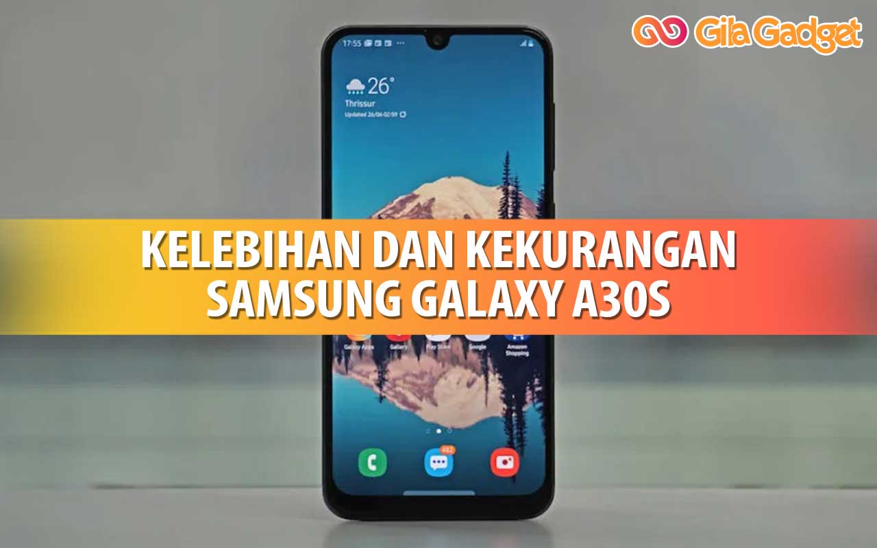 kelebihan dan kekurangan Samsung galaxy A30S